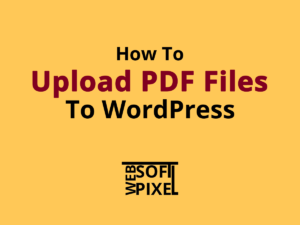 Read more about the article How To Add And Upload PDF Files To WordPress Website