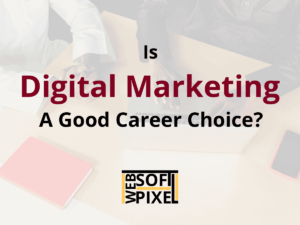 Read more about the article 7 Reasons Why Digital Marketing is a Great Career Choice