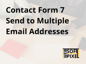 Read more about the article How to Send Contact Form 7 Entries To Multiple Email Addresses