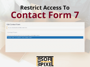 Read more about the article How to Control Access to Contact Form 7 Admin Panel
